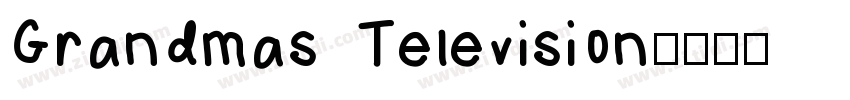 Grandmas Television字体转换